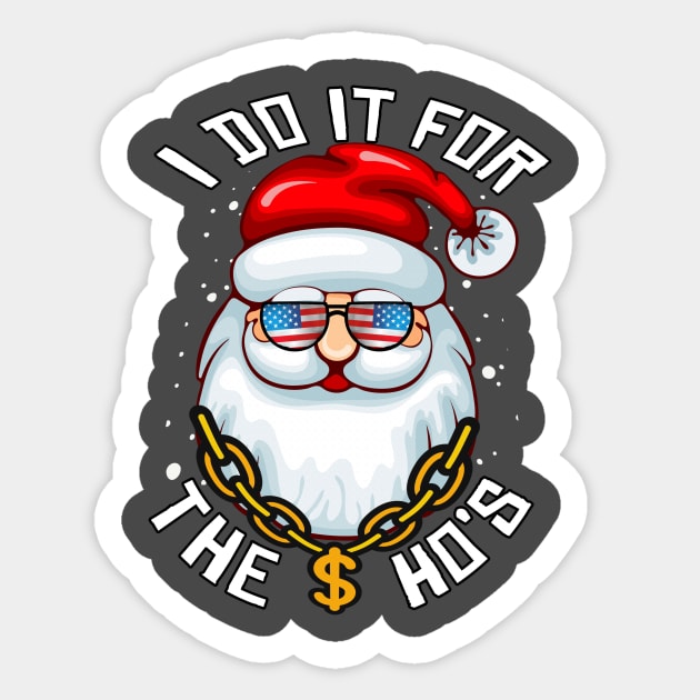 I Do It For The Ho's - Funny Christmas Santa Gift In USA Sunglasses Sticker by Bazzar Designs